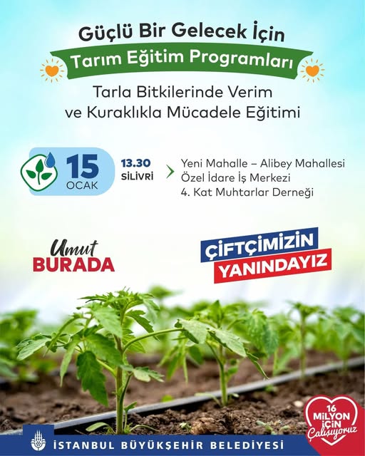 İBB’den Silivri’de Çiftçiye Kritik Eğitim: Kuraklıkla Mücadele ve Verim Seferberliği