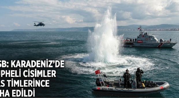 Milli Savunma Bakanlığı: Karadeniz’de tespit edilen şüpheli cisimler SAS timlerince imha edildi